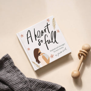 A-Heart-So-Full-Inspirational-Messages-Book-for-New-Moms-Willows-Box-Gifting-Studio