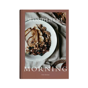 Wonderful Morning - Recipes for a delicious start to the day - Arriving November!