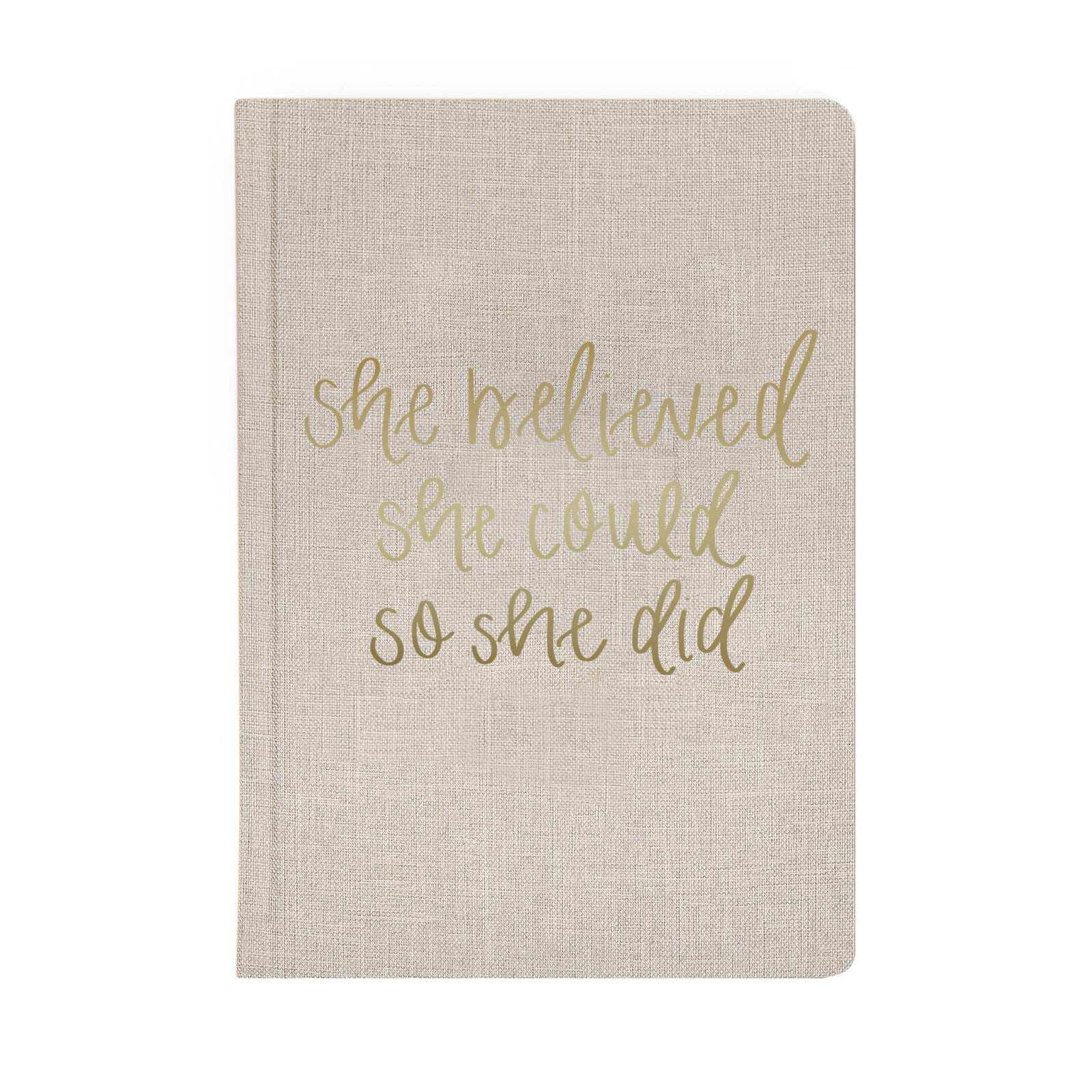 She Believed She Could - Tan and Gold Foil Fabric Journal