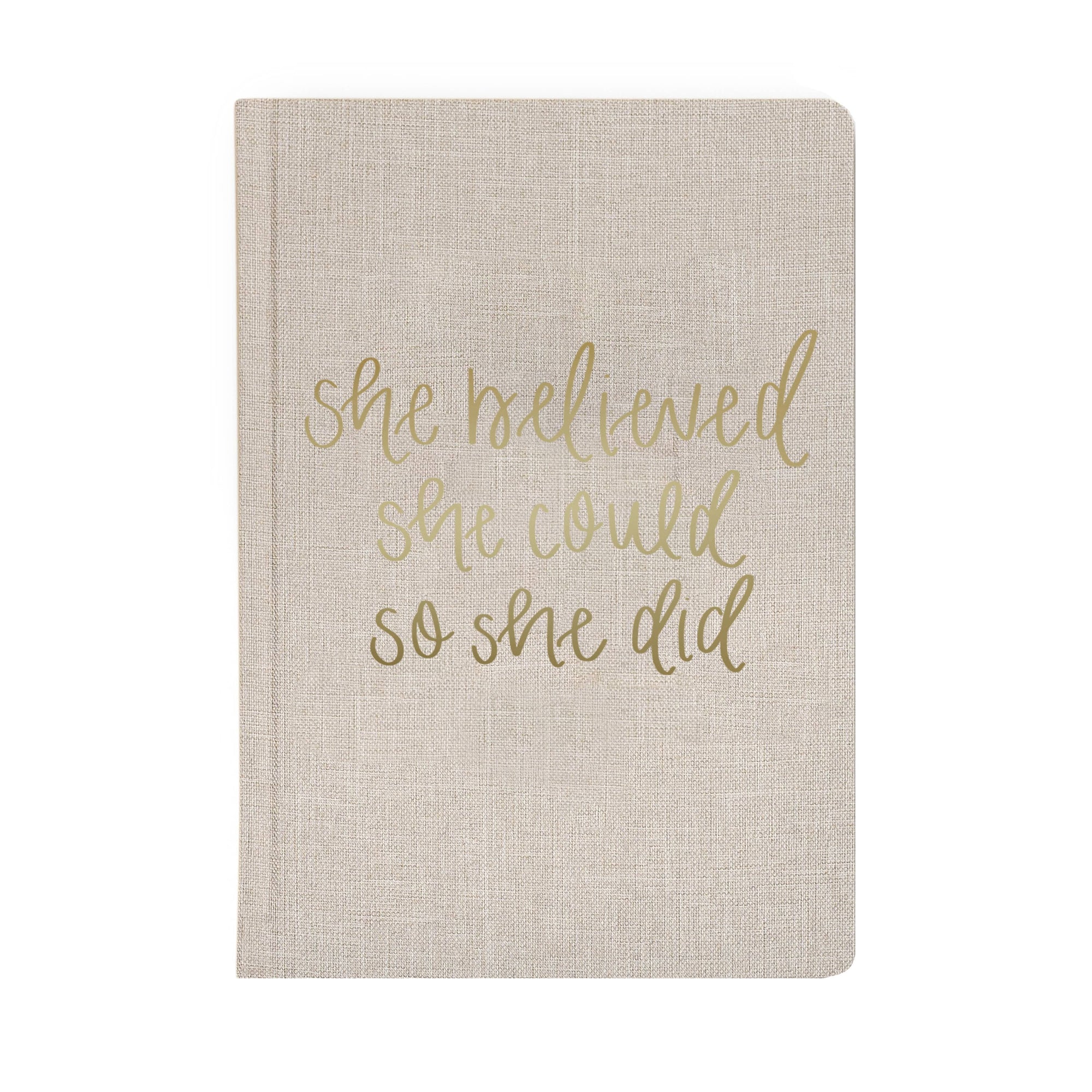 She Believed She Could - Tan and Gold Foil Fabric Journal