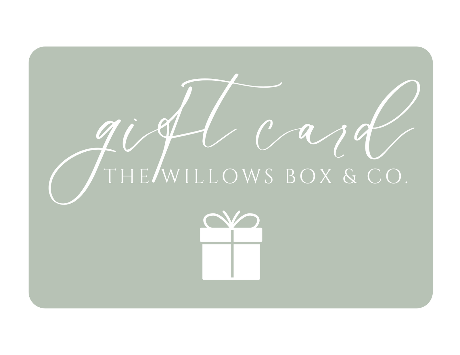 Willows Box E-Gift Card