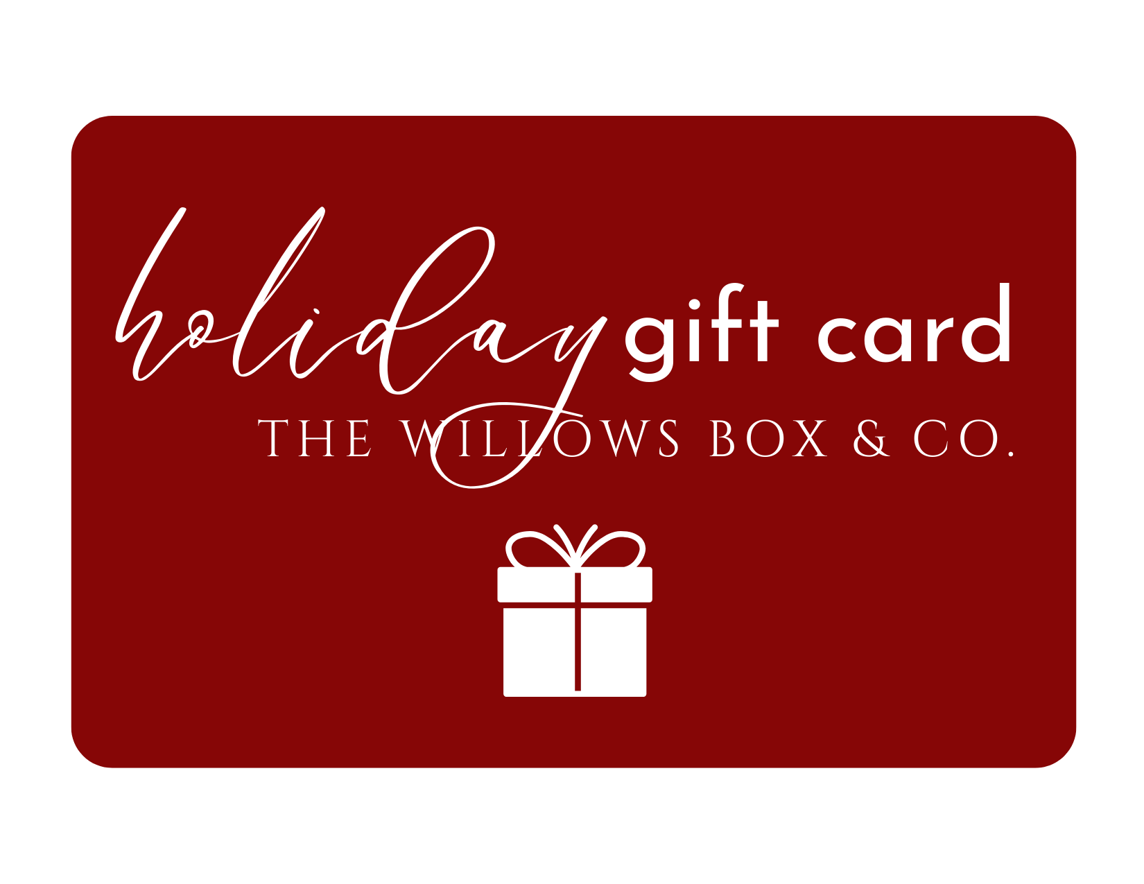 Willows Box E-Gift Card