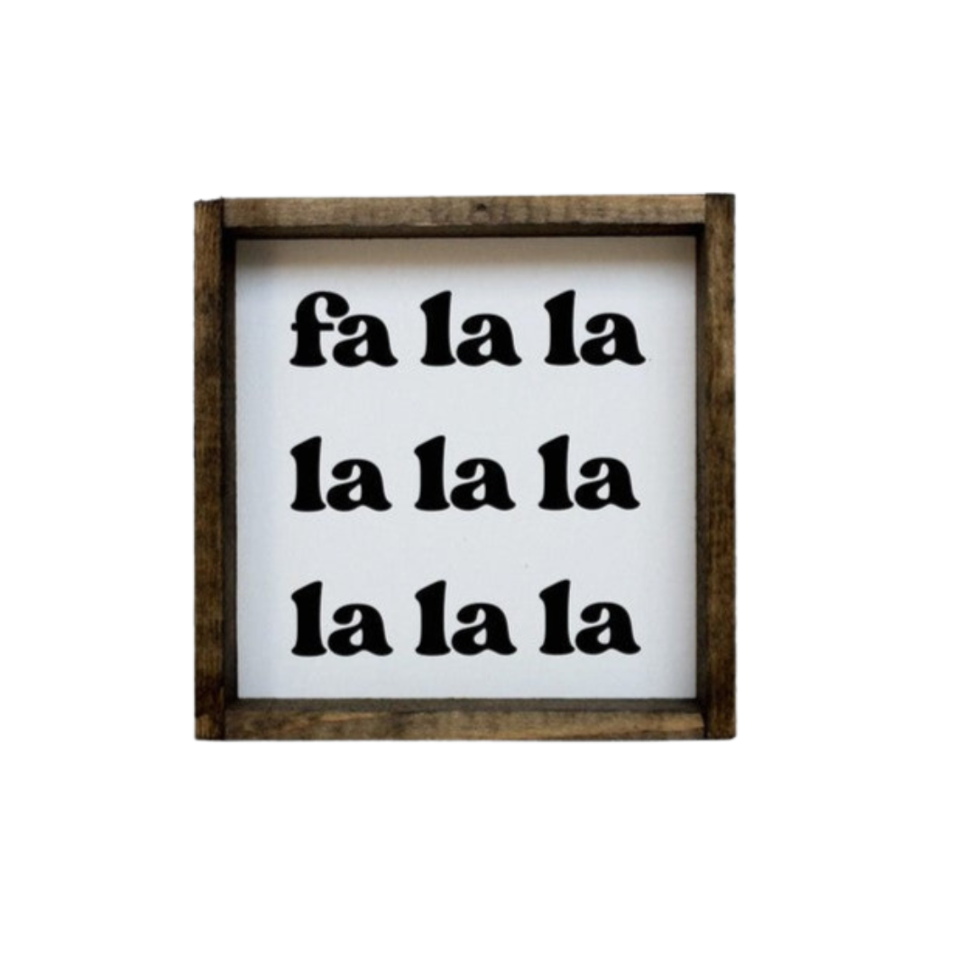 Fa la la la la Mini Wood Sign